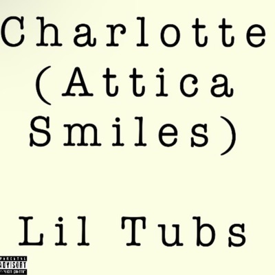 Charlotte (feat. Attica Smiles) - Single