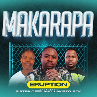Makarapa (feat. Sister cee & Lavistoboy) [Radio Edit] - Single