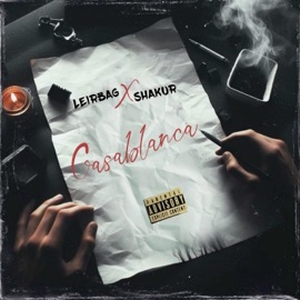 Casablanca (feat. Shakur) leirbag_real