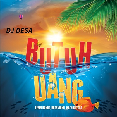 Butuh Uang (feat. Math Butolo, Bossvhino & Febri Hands) - Single