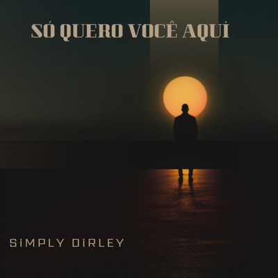 Só Quero Você Aqui - Single