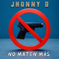 No Maten Más - Single - Jhonny D