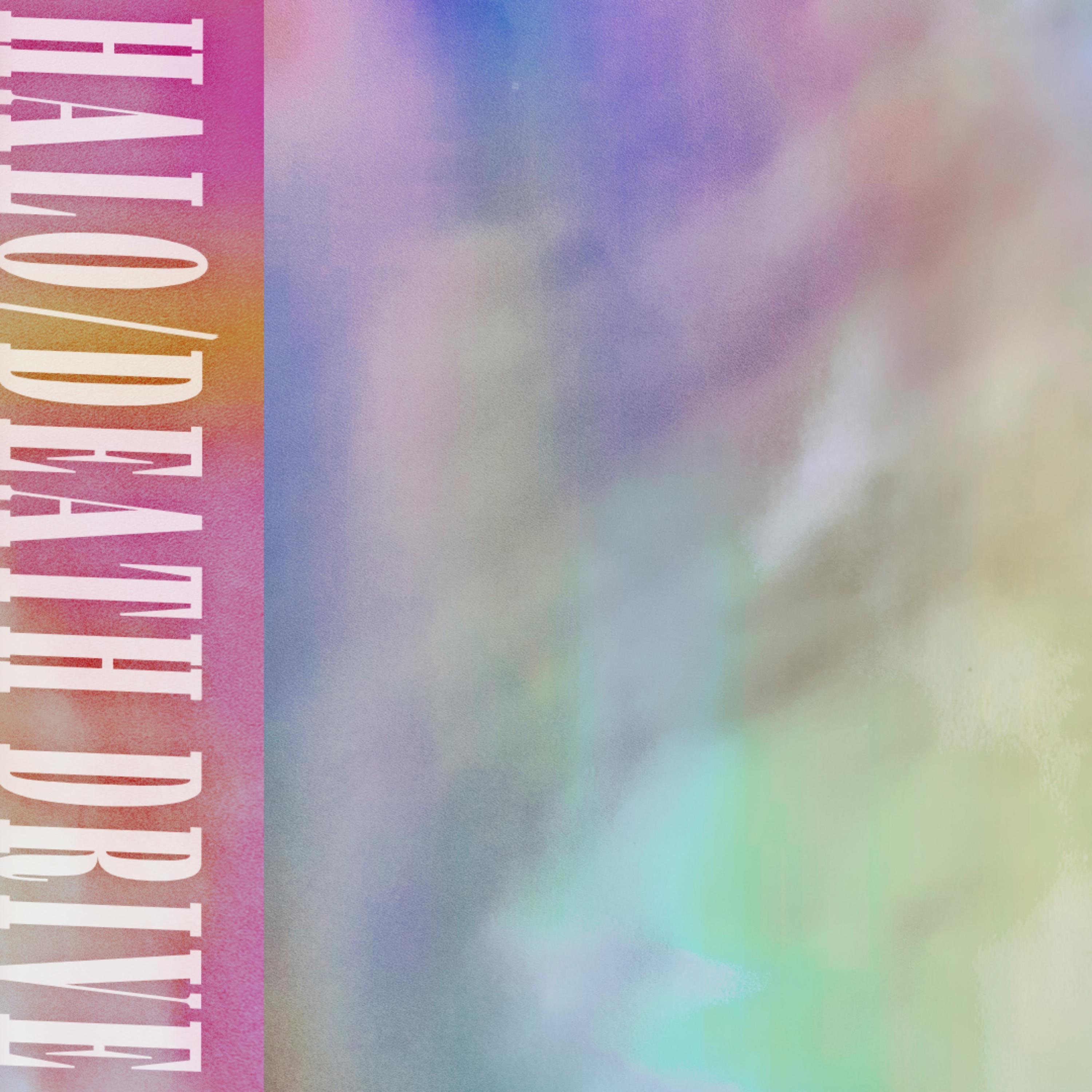 Halo / Death Drive - Single