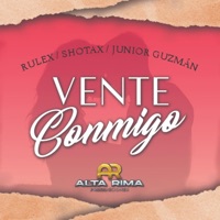 Vente Conmigo (feat. Rulex, Junior Guzman & Shota) - Single - Alta Rima