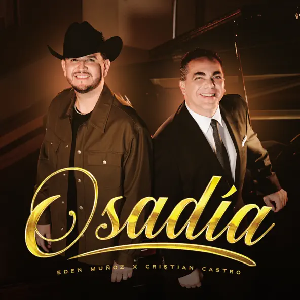 Eden Muñoz & Cristian Castro – OSADÍA – Single (2026)
