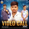 Video Call (Remix) - Single