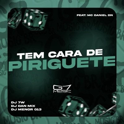 Tem Cara de Piriguete (feat. MC DANIEL DN) - Single