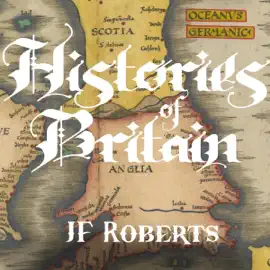 Histories of Britain (Unabridged)