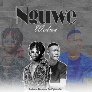 Nguwe Wedwa (feat. Sphiwe Vox)