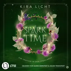 A Spark of Time - Ein Treffen in den Highlands - A Spark of Time-Reihe, Teil 3 (Ungekürzt)