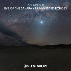 Eye of the Sahara / Fragmented Echoes - EP