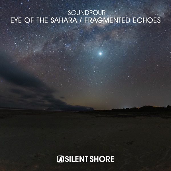 Eye of the Sahara / Fragmented Echoes - EP