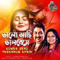 Bhalo Achi Bhalobeshe - Single - Kumar Sanu & Tarannum Afrin