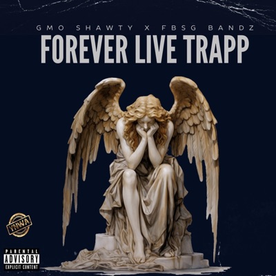 FOREVER LIVE TRAPP (feat. FBSG BANDZ) [Live] - Single