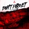 DONT FORGET (feat. Hiero Ene & JYEUHAIR) - Coeff, Dope D.O.D. & Sterneis lyrics