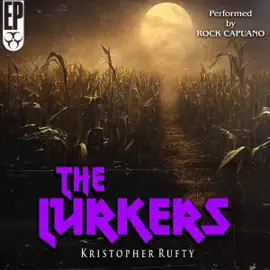 The Lurkers: Haunchies, Book 1 (Unabridged)