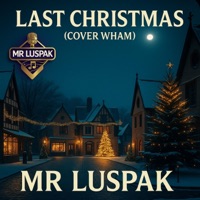 Last Christmas - Single - Mr Luspak