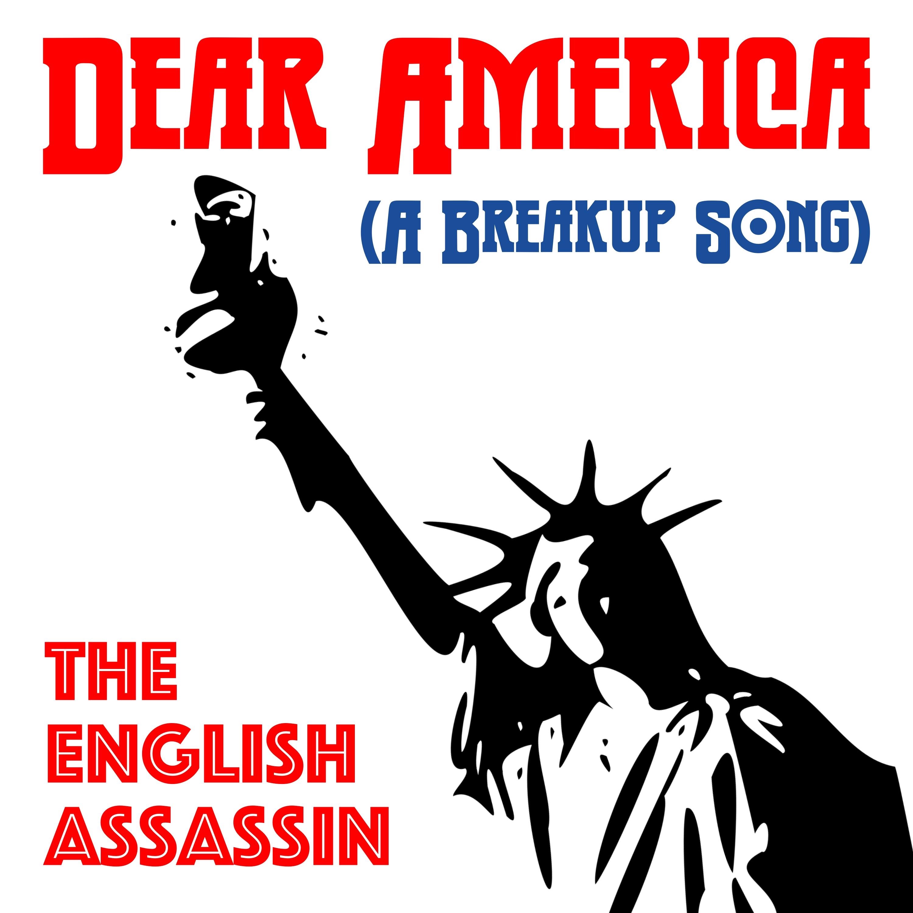 Dear America (A Breakup Song) - Single