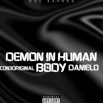 DEMONS IN HUMAN BODY (feat. DANIELO) - Single