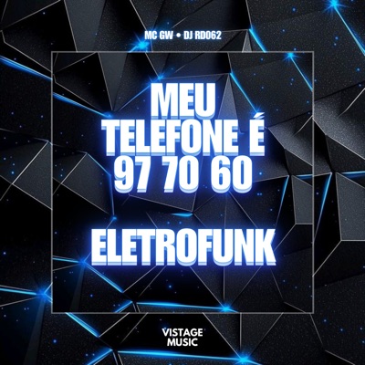 Meu Telefone É 97 70 60 Eletrofunk - Single