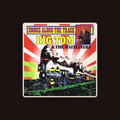 Listen to Big Tom & The Mainliners, watch music videos, read bio, see tour dates & more!
