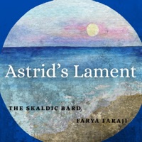 Astrid's Lament - Single - The Skaldic Bard & Farya Faraji
