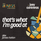That's What I'm Good At (From "In Pieces: A New Musical")