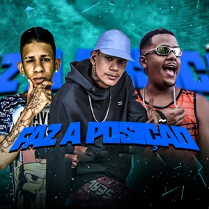 Faz a Posição (feat. 100PanoProdutora)