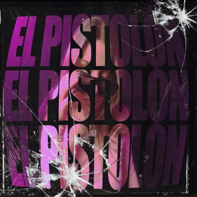 El Pistolón - Single