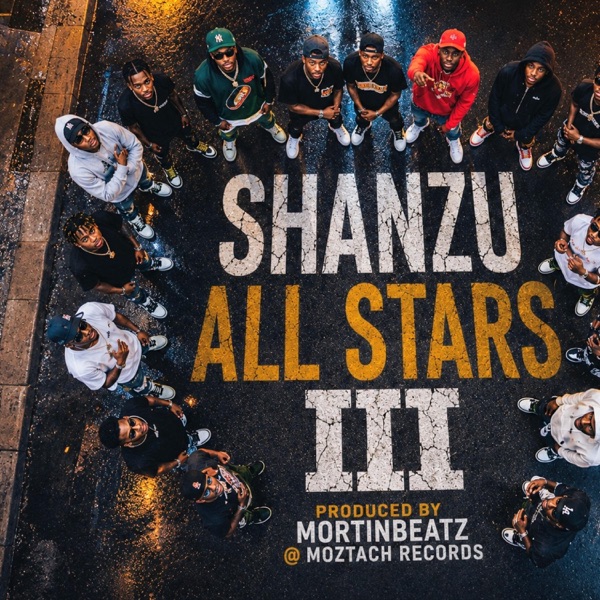 Shanzu All Stars III (feat. Timatsi,Smart B,Auto The Riser,Magree Komesha,Ali Kipenzi,Saville,Topic 254,Man Dulla,Kizazi Cherevu,Bn 254,Allan The Star Kid & Stamper)