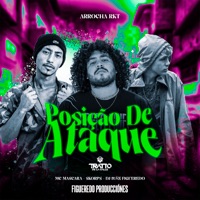 Posição de Ataque [Arrocha Rkt] [feat. FIGUEREDO PRODUCCIÓNES] - Single - DJ Iván Figueredo, Mc mascara, Skorps & TRATTO DE LA CALLE