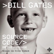 Source Code - Meine Anfänge - Bill Gates, Hans-Peter Remmler - Übersetzer, Sigrid Schmid - Übersetzer, Ursula Held - Übersetzer & Karsten Petersen - Übersetzer