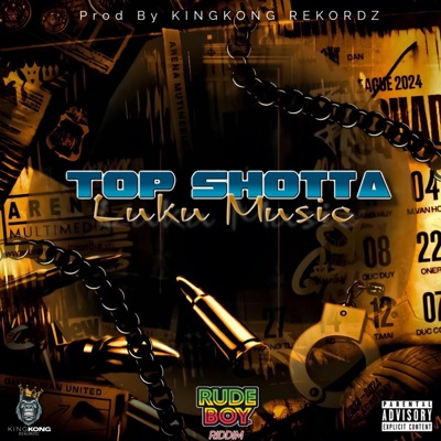 Top Shotta (feat. Luku Music) - Single