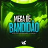 Mega de Bandidão - Single