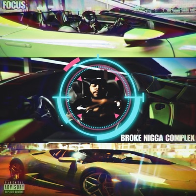 Broke Nigga Complex - Single