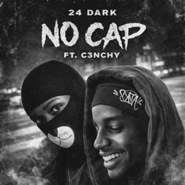 NO CAP (feat. C3nchy) 24 Dark