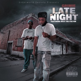 Late Night (feat. Rich the Factor) Grimie