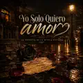 Yo Solo Quiero Amor