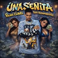 UNA SEÑITA - Single - Young Clavel & TOLO DESAPARECELO
