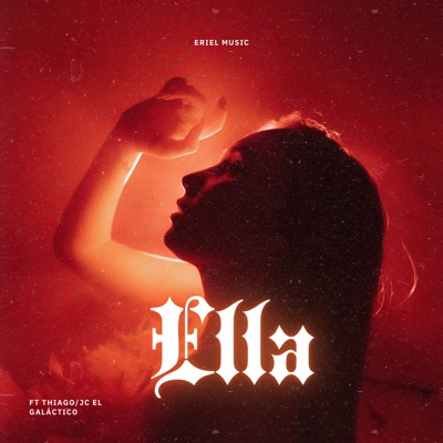 Ella (feat. Thiago & JC EL GALATICO) - Single