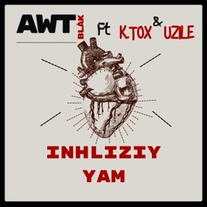 Inhliziy Yam (feat. K-Tox & Uzile)