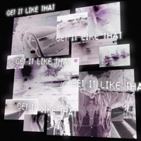 Get It Like That - Single - Nessiah & Kanpeki