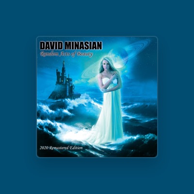 Listen to David Minasian, watch music videos, read bio, see tour dates & more!