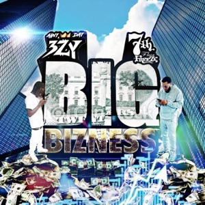 Big Bizness (feat. 7th Floor Freeze)