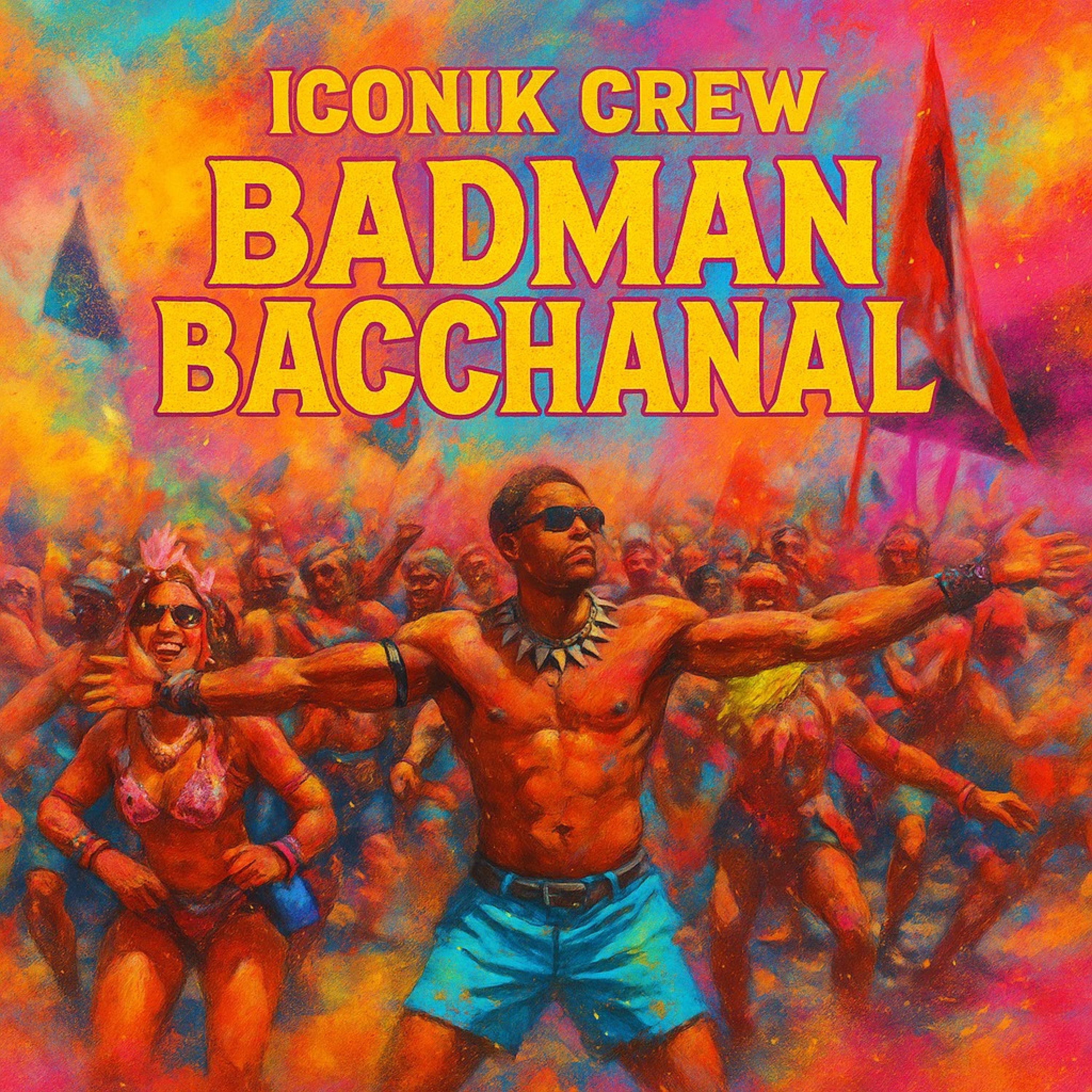 BADMAN BACCHANAL - Single