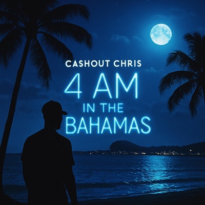 4am in the Bahamas (feat. KingKeshawn) - Single