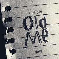 Old Me - Single - Lul Sis