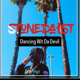 Dancing Wit Da Devil Stoneda1st