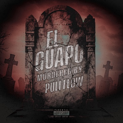 El Guapo (feat. Puli Flow) - Single