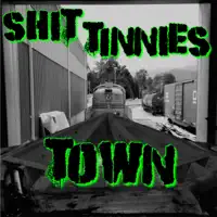 Town — Shit Tinnies